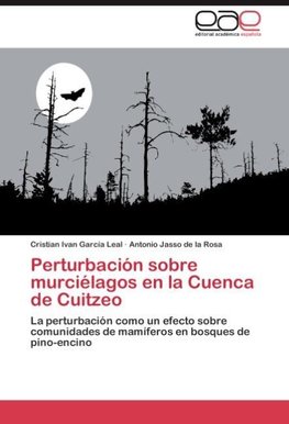 Perturbación sobre murciélagos en la Cuenca de Cuitzeo