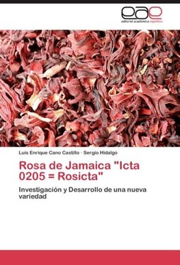 Rosa de Jamaica "Icta 0205 = Rosicta"