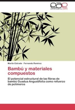 Bambú y materiales compuestos