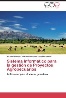 Sistema Informático para la gestión de Proyectos Agropecuarios