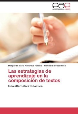 Las estrategias de aprendizaje en la composición de textos