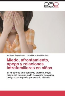 Miedo, afrontamiento, apego y relaciones intrafamiliares en niños