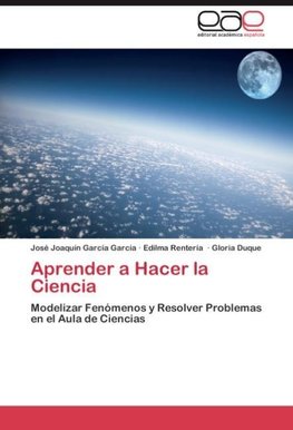 Aprender a Hacer la Ciencia