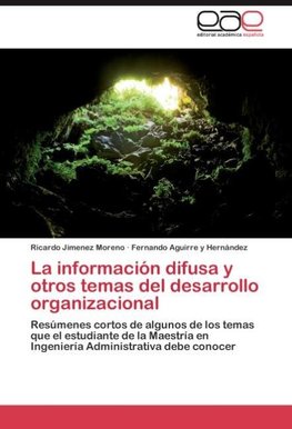 La información difusa y otros temas del desarrollo organizacional