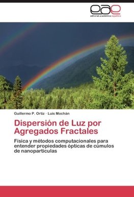 Dispersión de Luz por Agregados Fractales