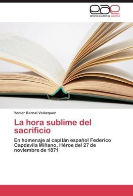 La hora sublime del sacrificio