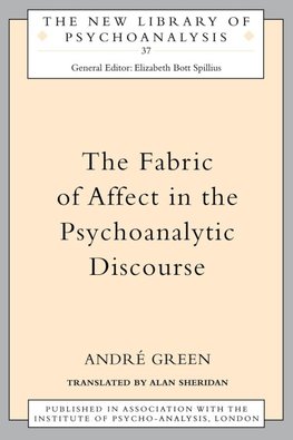 The Fabric of Affect in the Psychoanalytic Discourse