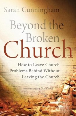 Beyond the Broken Church