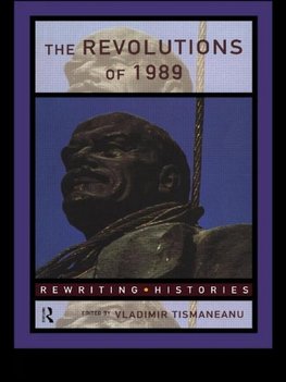 Tismaneanu, V: Revolutions of 1989