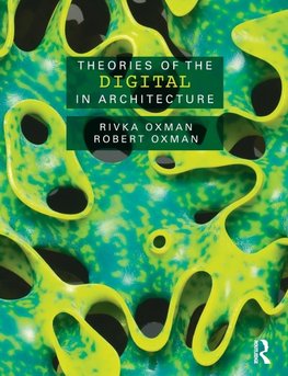 Theories of the Digital in Architecture