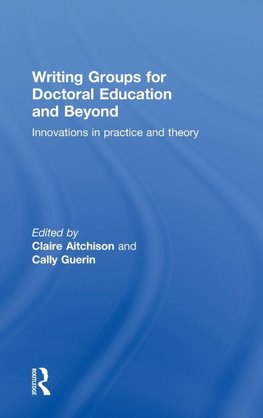 Writing Groups for Doctoral Education and Beyond