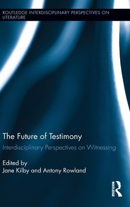 The Future of Testimony