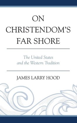 On Christendom's Far Shore