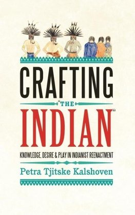 Crafting 'The Indian'