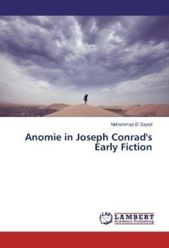 Anomie in Joseph Conrad's Early Fiction