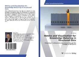 Metrics and Visualization for Knowledge Maturing in Structured Data