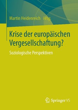 Krise der europäischen Vergesellschaftung?