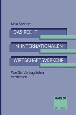 Das Recht im internationalen Wirtschaftsverkehr