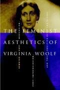 The Feminist Aesthetics of Virginia Woolf