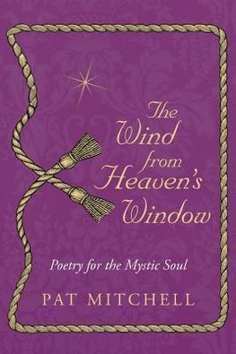 The Wind from Heaven's Window