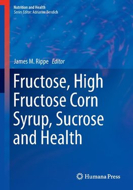 Fructose, High Fructose Corn Syrup, Sucrose and Health