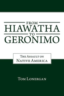 From Hiawatha to Geronimo