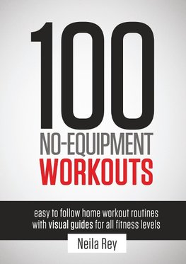 100 No-Equipment Workouts Vol. 1