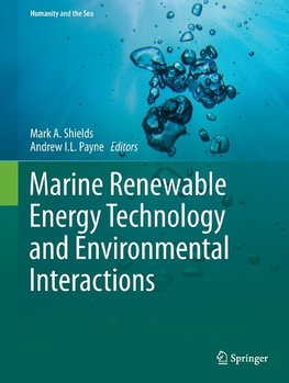 Marine Renewable Energy Technology and Environmental Interactions