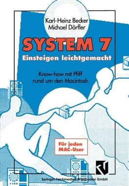 System 7 Einsteigen leichtgemacht