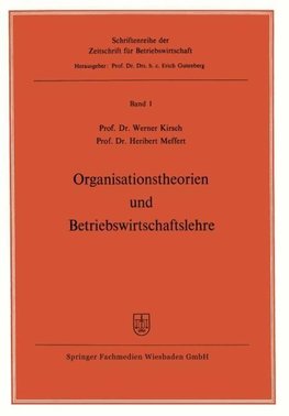 Organisationstheorien und Betriebswirtschaftslehre