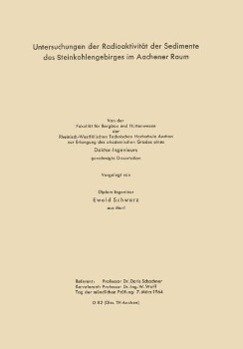 Untersuchungen der Radioaktivität der Sedimente des Steinkohlengebirges im Aachener Raum