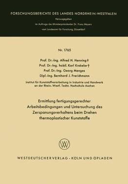 Ermittlung fertigungsgerechter Arbeitsbedingungen und Untersuchung des Zerspanungsverhaltens beim Drehen thermoplastischer Kunststoffe