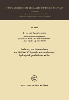 Isolierung und Untersuchung von löslichen Wollproteinbestandteilen aus hydrolytisch geschädigter Wolle