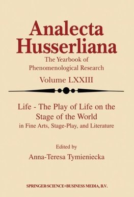 Life the Play of Life on the Stage of the World in Fine Arts, Stage-Play, and Literature