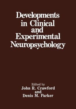 Developments in Clinical and Experimental Neuropsychology