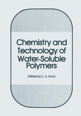 Chemistry and Technology of Water-Soluble Polymers