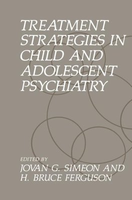 Treatment Strategies in Child and Adolescent Psychiatry