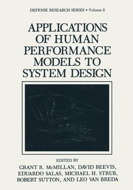 Applications of Human Performance Models to System Design