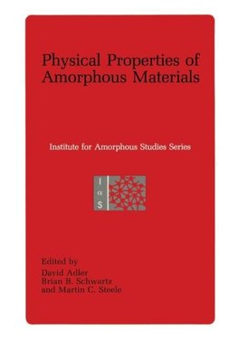 Physical Properties of Amorphous Materials