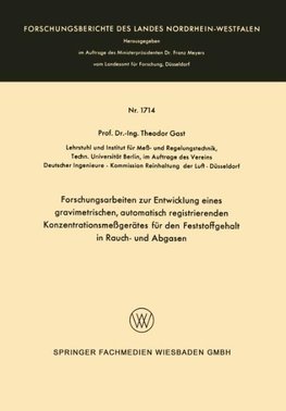 Forschungsarbeiten zur Entwicklung eines gravimetrischen, automatisch registrierenden Konzentrationsmeßgerätes für den Feststoffgehalt in Rauch- und Abgasen