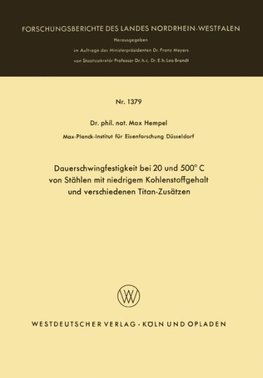 Dauerschwingfestigkeit bei 20 und 500°C von Stählen mit niedrigem Kohlenstoffgehalt und verschiedenen Titan-Zusätzen