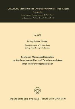 Feldionen-Massenspektrometrie an Kohlenwasserstoffen und Zwischenprodukten ihrer Verbrennungsreaktionen