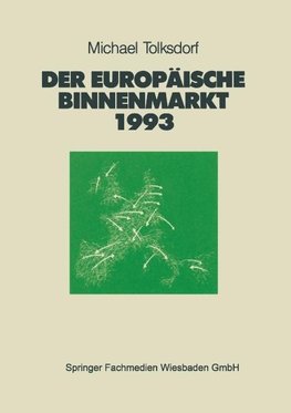 Der Europäische Binnenmarkt 1993