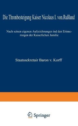 Die Thronbesteigung Kaiser Nicolaus I. von Rußland im Jahre 1825