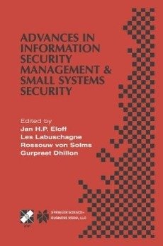 Advances in Information Security Management & Small Systems Security