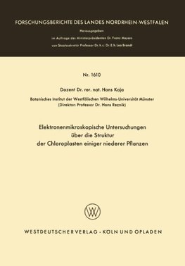 Elektronenmikroskopische Untersuchungen über die Struktur der Chloroplasten einiger niederer Pflanzen