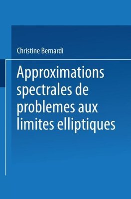 Approximations spectrales de problèmes aux limites elliptiques