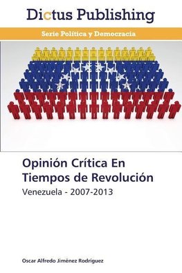 Opinión Crítica En Tiempos de Revolución