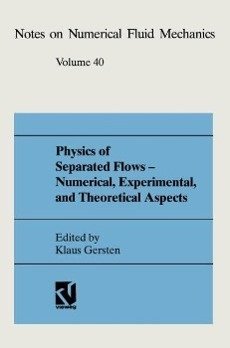 Physics of Separated Flows - Numerical, Experimental, and Theoretical Aspects