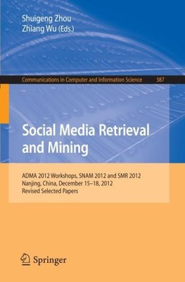 Social Media Retrieval and Mining